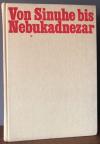 Jepsen, Von Sinuhe bis Nebukadnezar