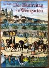 Kopf, Der Blutfreitag in Weingarten