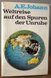 Johann, Weltreise auf den Spuren der Unruhe.