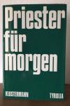 Klostermann, Priester für morgen.