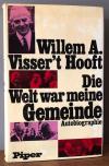 Visser't Hooft, Die Welt war meine Gemeinde