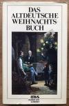 Das altdeutsche Weihnachtsbuch