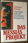 Thoma, Das Messiasprojekt