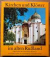 Faensen, Kirchen und Klöster im alten Rußland