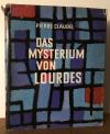 Claudel, Das Mysterium von Lourdes.