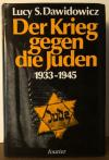 Dawidowicz, Der Krieg gegen die Juden 1933-1945.