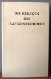 Lindner, Die Heiligen des Kapuzinerordens