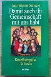 Scheele, Damit auch ihr Gemeinschaft mit uns habt