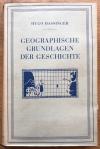 Hassinger, Geographische Grundlagen der Geschichte